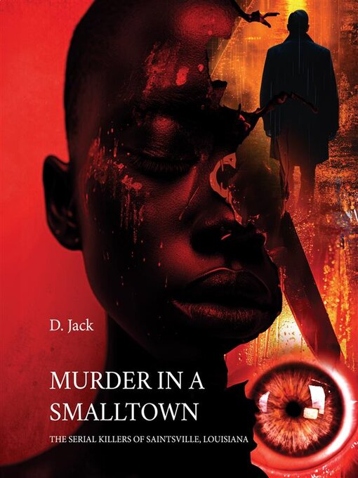 Title details for MURDER IN a SMALLTOWN by D. Jack - Available